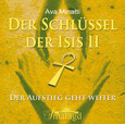 Der Schlüssel der Isis II - Doppel-CD Der Schlüssel der Isis II - Doppel-CD