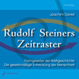 Rudolf Steiners Zeitraster - 2 Audio-CDs Rudolf Steiners Zeitraster - 2 Audio-CDs