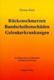 Rückenschmerzen, Bandscheibenschäden, Gelenkerkrankungen Rückenschmerzen, Bandscheibenschäden, Gelenkerkrankungen