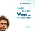 Ruhe da oben! Ruhe da oben!