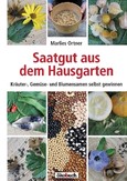 Saatgut aus dem Hausgarten Saatgut aus dem Hausgarten