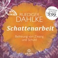 Schattenarbeit, 1 Audio-CD Schattenarbeit, 1 Audio-CD
