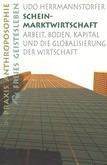 Schein-Marktwirtschaft Schein-Marktwirtschaft