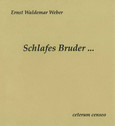 Schlafes Bruder ... Schlafes Bruder ...