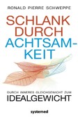 Schlank durch Achtsamkeit Schlank durch Achtsamkeit
