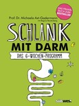 Schlank mit Darm - Praxisbuch Schlank mit Darm - Praxisbuch