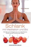 Schlank mit Meditation und Bio Schlank mit Meditation und Bio