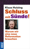 Schluss mit Sünde! Schluss mit Sünde!