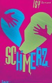 Schmerz Schmerz