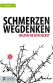 Schmerzen wegdenken Schmerzen wegdenken