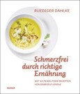 Schmerzfrei durch richtige Ernährung Schmerzfrei durch richtige Ernährung