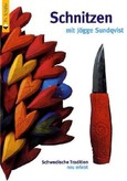 Schnitzen mit Jögge Sundqvist Schnitzen mit Jögge Sundqvist