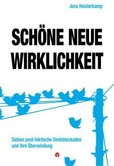 Schöne neue Wirklichkeit Schöne neue Wirklichkeit