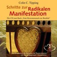 Schritte zur Radikalen Manifestation, 1 Audio-CD Schritte zur Radikalen Manifestation, 1 Audio-CD