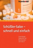 Schüßler-Salze - schnell und einfach Schüßler-Salze - schnell und einfach