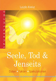 Seele, Tod & Jenseits Seele, Tod & Jenseits