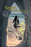 Segen so tief wie die Seele Segen so tief wie die Seele