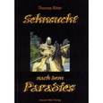 Sehnsucht nach dem Paradies Sehnsucht nach dem Paradies