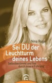 Sei DU der Leuchtturm deines Lebens Sei DU der Leuchtturm deines Lebens