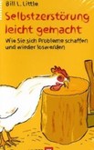 Selbstzerstörung leicht gemacht Selbstzerstörung leicht gemacht