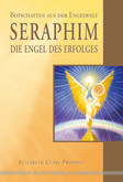 Seraphim, Die Engel des Erfolges Seraphim, Die Engel des Erfolges