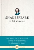 Shakespeare in 60 Minuten Shakespeare in 60 Minuten