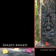 Shakti Bhakti Audio CD Shakti Bhakti Audio CD