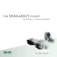 Shaman´s Flight Audio CD Shaman´s Flight Audio CD