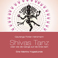 Shivas Tanz, Audio-CD Shivas Tanz, Audio-CD