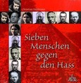 Sieben Menschen gegen den Hass