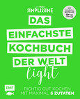 Simplissime - Das einfachste Kochbuch der Welt light Simplissime - Das einfachste Kochbuch der Welt light
