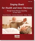 Singing Bowls for Health and Inner Harmony Singing Bowls for Health and Inner Harmony