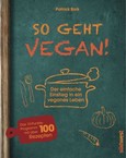 So geht vegan! So geht vegan!