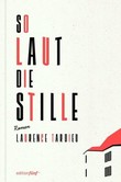 So laut die Stille So laut die Stille