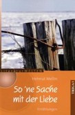 So 'ne Sache mit der Liebe So 'ne Sache mit der Liebe
