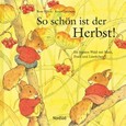 So schön ist der Herbst! So schön ist der Herbst!