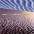 Sounds like Meditation Audio CD Sounds like Meditation Audio CD