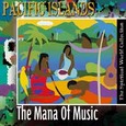 South Pacific Islands - The Mana of Music Audio CD South Pacific Islands - The Mana of Music Audio CD