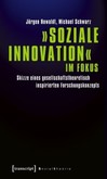 »Soziale Innovation« im Fokus »Soziale Innovation« im Fokus