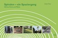 Spiralen - ein Spaziergang