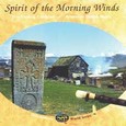 Spirit of the Morning Winds Audio CD Spirit of the Morning Winds Audio CD