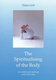 The Spiritualising of the Body The Spiritualising of the Body