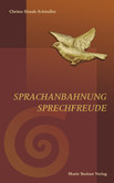 Sprachbahnung – Sprechfreude Sprachbahnung – Sprechfreude