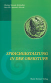 Sprachgestaltung in der Oberstufe Sprachgestaltung in der Oberstufe