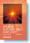 Spuren auf dem Weg zum Licht Spuren auf dem Weg zum Licht