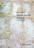 Spuren aus der Zukunft Spuren aus der Zukunft