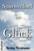 Spurwechsel ins Glück Spurwechsel ins Glück