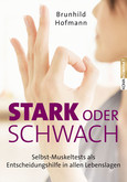 Stark oder schwach? Stark oder schwach?
