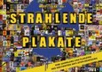 Strahlende Plakate Strahlende Plakate