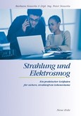 Strahlung und Elektrosmog Strahlung und Elektrosmog